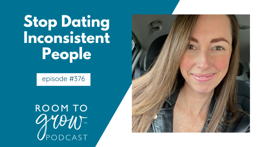emily gough, stop dating inconsistent people, relationship coach, relationship podcast